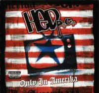 Hed PE : Only in Amerika